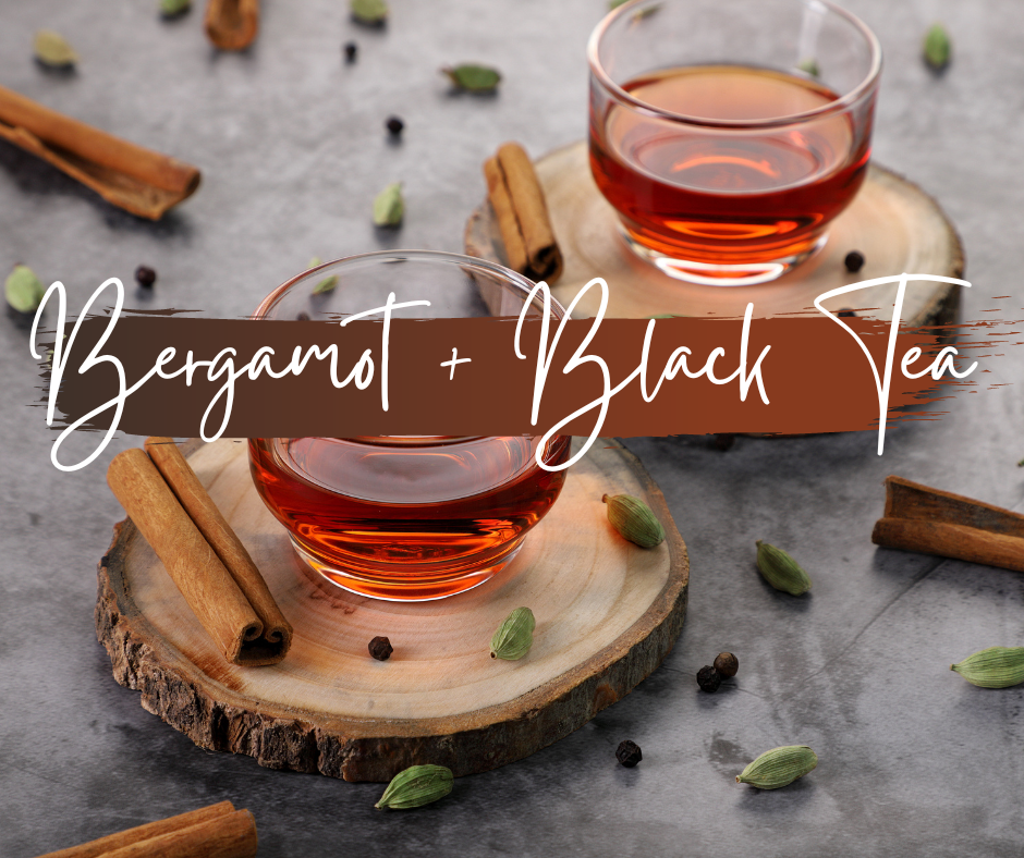 WAX MELTS | bergamot + black tea