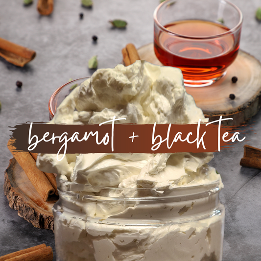 DOUBLE WHIPPED BODY BUTTER | bergamot + black tea