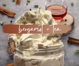DOUBLE WHIPPED BODY BUTTER | bergamot + black tea