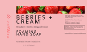 FOAMING HAND SOAP | berries + cream